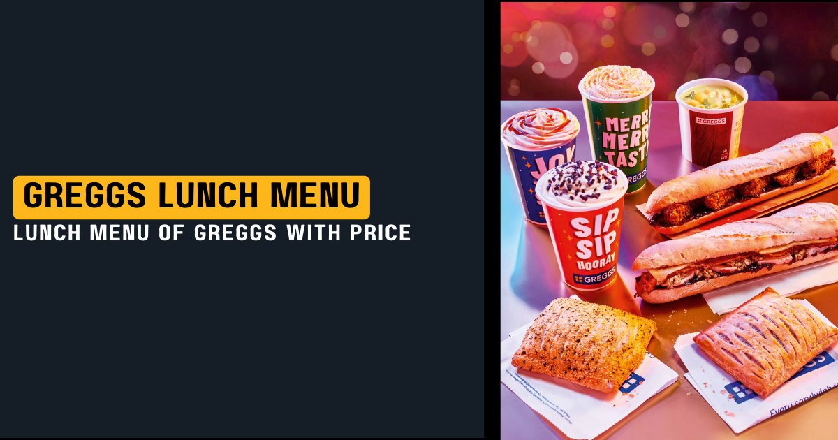 Greggs Lunch Menu With Price List Updated December 2024 8540